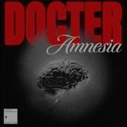 Docter Amnesia Original Mix