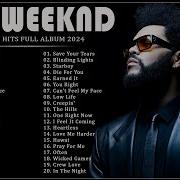 T H E W E E K N D Greatest Hits Full Album Best Songs Of T H E W E E