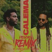 Calema Drenchill A Nossa Dança Drenchill Extended Remix