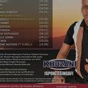 Khuzani Ispoki Esingafi Music Updates