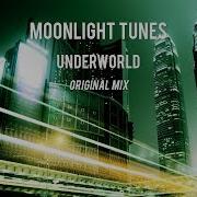 Underworld Moonlight Tunes