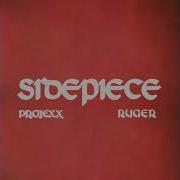 Projexx Sidepiece Remix Feat Ruger Official Audio