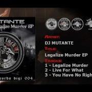 You Have No Right To Live Dj Mutante