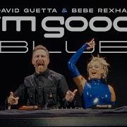 David Guetta Bebe Rexha I M Good Blue Live Performance