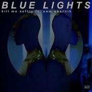 Blue Lights Kms Club Mix Feat Sam Obernik Kill Me Softly