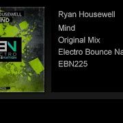 Mind Ryan Housewell