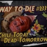 1000 Ways To Die Chili