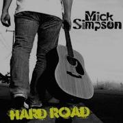 Mick Simpson Somewhere Down The Line