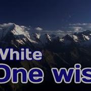 D White One Wish Remix