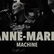 Machine Anne Marie