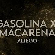 Altego Gasolina X Macarena Lyrics Extended We Are Black White