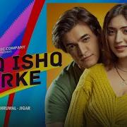 Kausar Jamot Ishq Ishq Karke