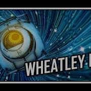 Portal Wheatley Rap