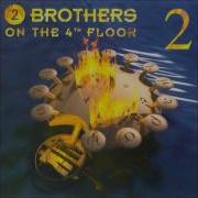 2 Brothers On The 4Th Floor All I Wanna Do