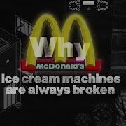 Why Is The Mcdonald S Ice Cream Machine Always Broken