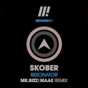 Resonator Mr Bizz Remix Skober