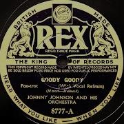 Johnny Johnson And His Orchestra Goody Goody 1936