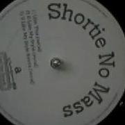 Shortie No Mass Like This 1995