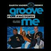 Fun Factory Groove Me The Darth Vader Remix Official Video