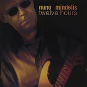 Nuno Mindelis Twelve Hours