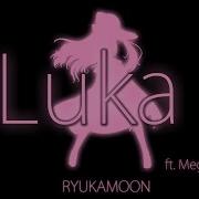 Luka Luka You Can Call Me Luka