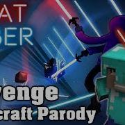 Beat Saber Revenge Dj Got Us Fallin In Love Minecraft Parody Custom Song Fc