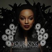 Zakes Bantwini Your King