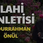 Abdurrahman Önul Ilahileri