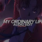 My Ordinary Life Audio Edit