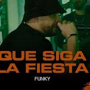 Funky Que Siga La Fiesta