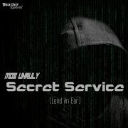 Mos Unruly Secret Service Lend An Ear