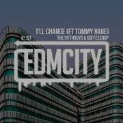 I Ll Change The Fifthguys Coffeeshop Tommy Rage