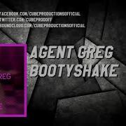 Bootyshake Agent Greg