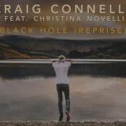 Black Hole Reprise Feat Christina Novelli Craig Connelly