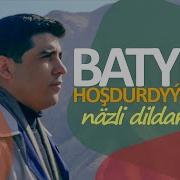 Batyr Hoshdurdyyew Nazli Dildarym