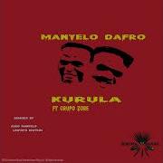 Manyelo Dafro Feat Grupo Zore Kurula Limpopo Rhythm Remix Afro House Source Afrohouse Afro House Source