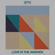 Get To Know Love Is The Answer Extended