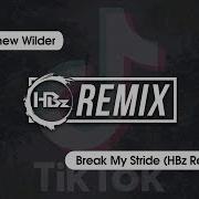 Break My Stride Remix