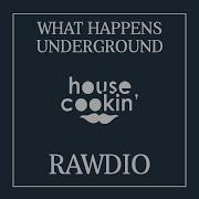 Rawdio What Happens Underground