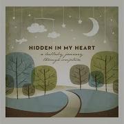 Hidden In My Heart Love The Lord