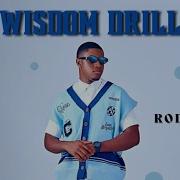 Rodn33Y Wisdom Drill Beat Entertainment