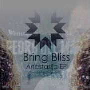 Bring Bliss Anastasija