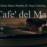 Easy Listening Dj Chill Del Mar