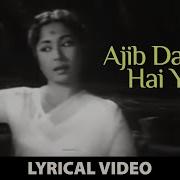 Ajib Dastan Hai Meri Zindagi Lata Mangeshkar