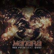 Red Pulse Mahara Feat Guisi