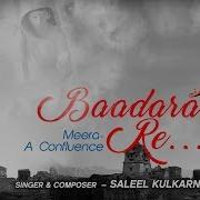 Saleel Kulkarni Baadara Re Meera A Confluence