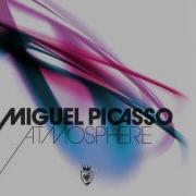 Miguel Picasso Atmosphere