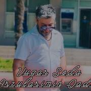 Vuqar Seda 2024 Yeni