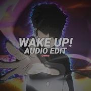 Wake Up Audio Edit