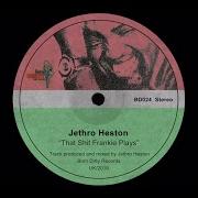 That Shit Frankie Plays Jethro Heston